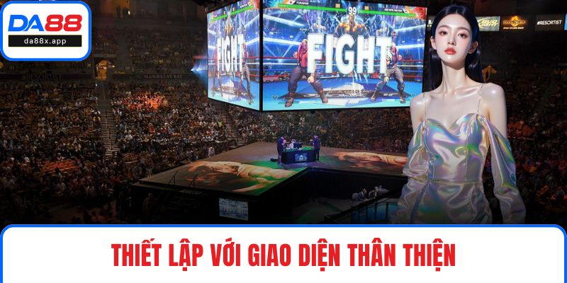 Thiết lập với giao diện thân thiện